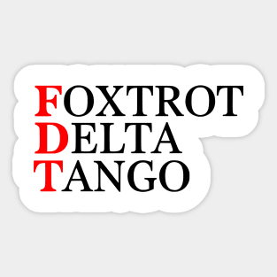 foxtrot delta tango Sticker